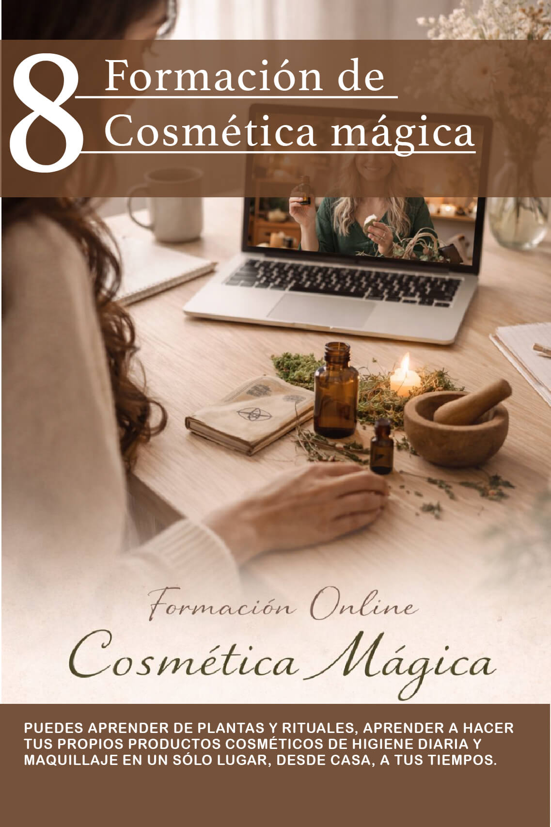 FORMACIÓN COSMÉTICA NATURAL MÁGICA DESDE CERO